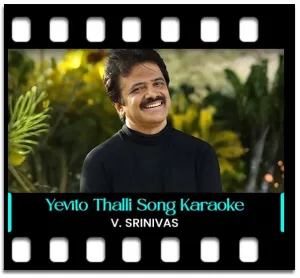Yevito Thalli Karaoke With Lyrics