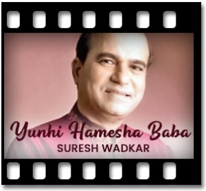 Yunhi Hamesha Baba Karaoke With Lyrics