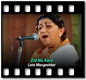 Zid Na Karo Karaoke MP3