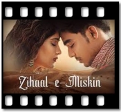 Zihaal e Miskin - MP3