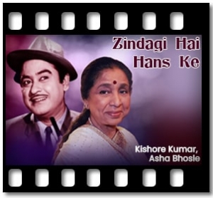 Zindagi Hai Hans Ke Karaoke With Lyrics