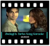 Zindagi Is Tarha Se - MP3 + VIDEO