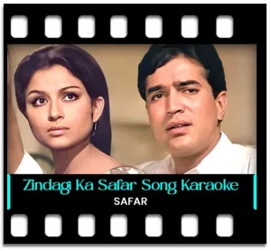 Zindagi Ka Safar (High Quality) Karaoke MP3