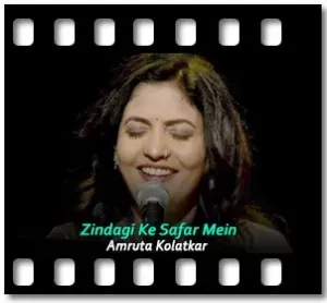 Zindagi Ke Safar Mein (Live) (Without Chorus) Karaoke With Lyrics