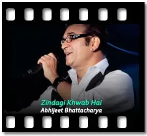 Zindagi Khwab Hai (Abhijeet Version) Karaoke MP3
