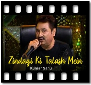 Zindagi Ki Talash Mein Karaoke MP3