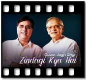 Zindagi Kya Hai - MP3 + VIDEO