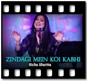 Zindagi Mein Koi Kabhi (Rabba Lounge) Karaoke MP3