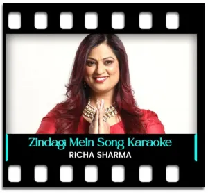 Zindagi Mein Koi Kabhi Aaye Na Rabba Karaoke MP3