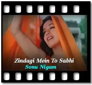 Zindagi Mein To Sabhi Karaoke With Lyrics