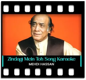Zindagi Mein Toh Karaoke MP3