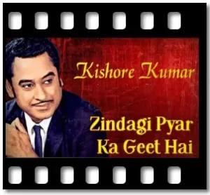 Zindagi Pyar Ka Geet Hai Karaoke With Lyrics