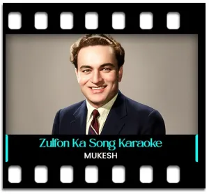 Zulfon Ka Rangin Saaya Karaoke MP3