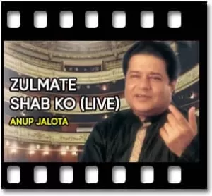 Zulmate Shab Ko (Live) (Ghazal) Karaoke With Lyrics