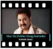 Aise Na Dekho Mujhe - MP3