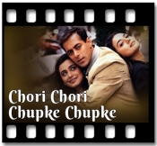 Chori Chori Chupke Chupke - MP3 + VIDEO
