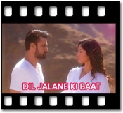 Dil Jalane Ki Baat - MP3 + VIDEO