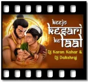 Keejo Kesari Ke Laal (Remix) (Without Chorus) - MP3 + VIDEO