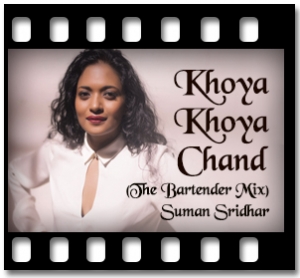 Khoya Khoya Chand (The Bartender Mix) Karaoke With Lyrics